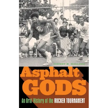 Asphalt Gods: An Oral History of the Rucker Tournament