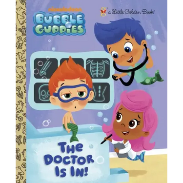The Doctor Is In! (Bubble Guppies)