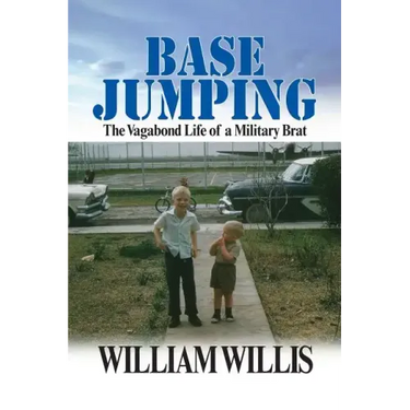 Base Jumping: The Vagabond Life of a Military Brat