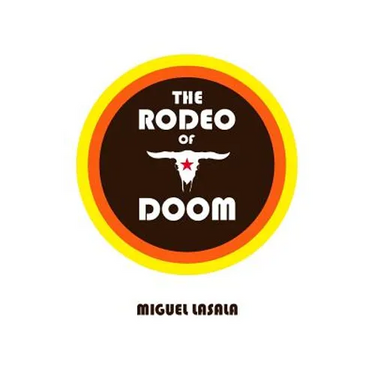 The Rodeo of Doom