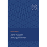 Jane Austen Among Women