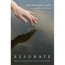 Resonate: How to Preach for Deep Connection