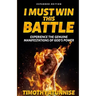 I Must Win This Battle: Expanded Edition
