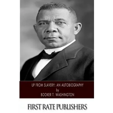 Up From Slavery: An Autobiography