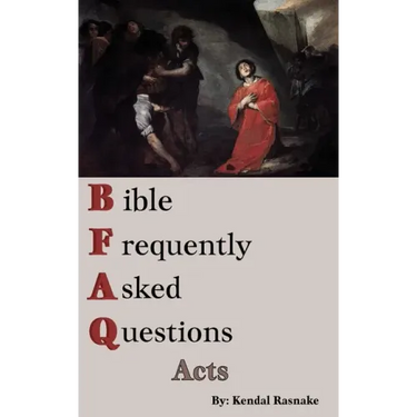 Bible Frequently Asked Questions: Acts