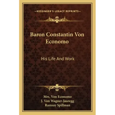 Baron Constantin Von Economo: His Life and Work