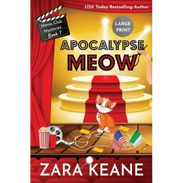 Apocalypse Meow (Movie Club Mysteries, Book 7): Large Print Edition