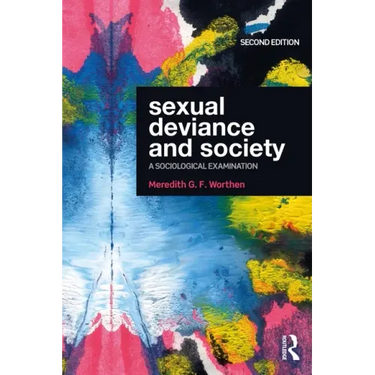 Sexual Deviance and Society: A Sociological Examination