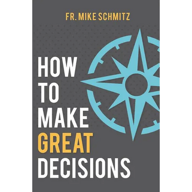How to Make Great Decisions