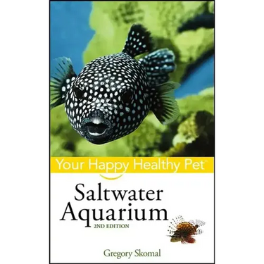 Saltwater Aquarium: Your Happy Healthy Pet