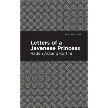 Letters of a Javanese Princess
