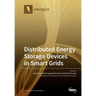 Distributed Energy Storage Devices in Smart Grids