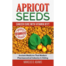 Apricot Seeds - Cancer Cure with Vitamin B17?: Ancient Medicine That Modern Pharmaceutical Industry Is Hiding