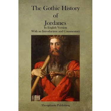 The Gothic History of Jordanes