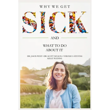 Why We Get Sick: And What to Do About It