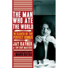 The Man Who Ate the World: In Search of the Perfect Dinner