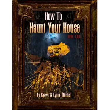 How to Haunt Your House, Book Two