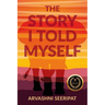 The Story I Told Myself