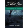 Darkest Hour: Not All That Is Buried Stays Buried Forever