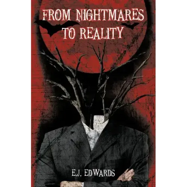 From Nightmares to Reality