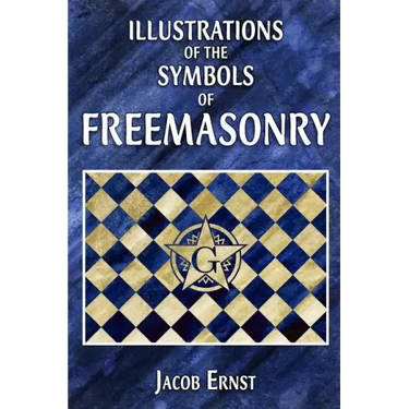 Illustrations of the Symbols of Freemasonry
