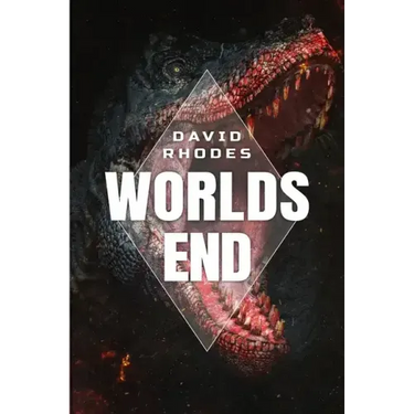 The Worlds End: A Prehistoric Thriller