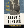 Illinois Justice: The Scandal of 1969 and the Rise of John Paul Stevens