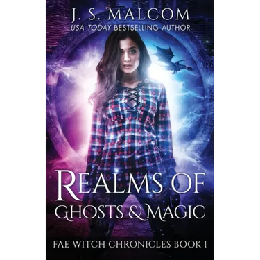 Realms of Ghosts and Magic: Fae Witch Chronicles Book 1