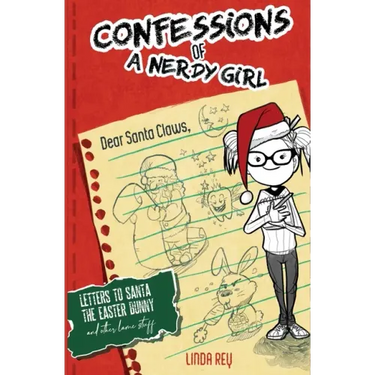 Letters To Santa, The Easter Bunny, And Other Lame Stuff: Diary #4 (Confessions of a Nerdy Girl Diary Series)