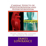 Cardiac Effects of Hypothyroidism and Hyperthyroidism: Heart Problems caused by Thyroid Disease