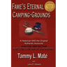 Fame's Eternal Camping-Grounds: A Historical and the Original Authentic Accounts of the Civil War Battles Fort Donelson, Shiloh, and Vicksburg