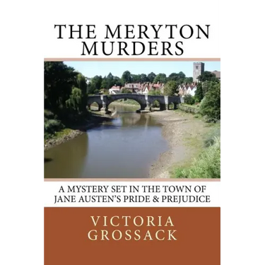 The Meryton Murders: A Mystery Set in the Town of Jane Austen's Pride & Prejudice