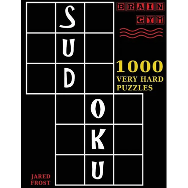 Sudoku: 1000 Very Hard Puzzles To Exercise Your Brain: Brain Gym Series Book