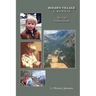 Holden Village - A Memoir: New Life - Endless Stories