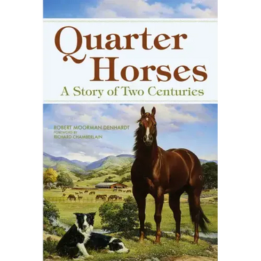 Quarter Horses: A Story of Two Centuries