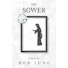 The Sower: Book Two of the Chimera Chronicles