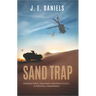 Sand Trap: International Treachery, Nefarious Plots, & Personal Awakenings