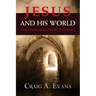 Jesus and His World: The Archaeological Evidence