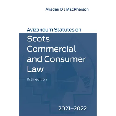Avizandum Statutes on Scots Commercial and Consumer Law: 2021-2022