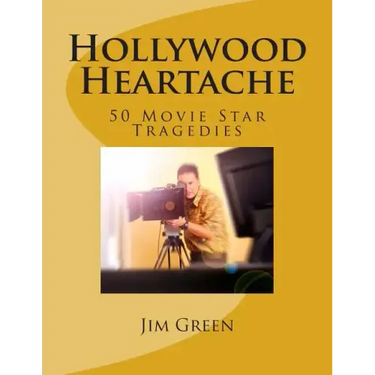 Hollywood Heartache: 50 Movie Star Tragedies