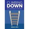 Climbing Down: How Leaders Descend to Their Destiny