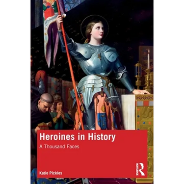 Heroines in History: A Thousand Faces