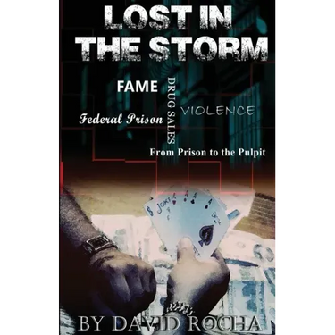 Lost in the Storm: From prison to the pulpit