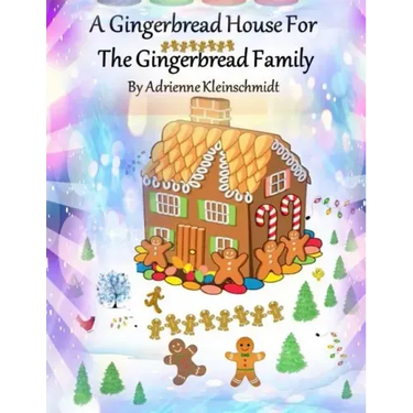 A Gingerbread House For The Gingerbread Family