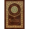 The Complete Works of H. P. Lovecraft (Royal Collector's Edition) (Case Laminate Hardcover with Jacket)