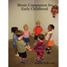 Music Companion for Early Childhood