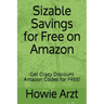 Sizable Savings for Free on Amazon: Get Crazy Discount Amazon Codes for Free!