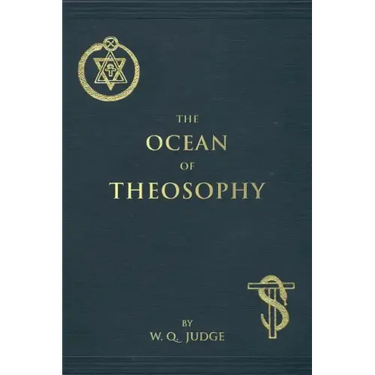 The Ocean of Theosophy: An Overview of the Basic Tenets of the Theosophical Philosophy
