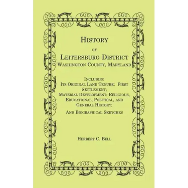 History of Leitersburg District, Washington County, Maryland