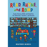 Read, Rhyme, and Romp: Early Literacy Skills and Activities for Librarians, Teachers, and Parents